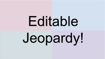 Preview of Editable Jeopardy!