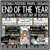 Editable Last Day of School Sign & Crowns, End of the Year