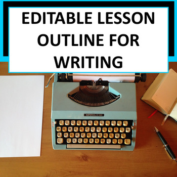 Preview of Editable Lesson Outline for a Writers Workshop