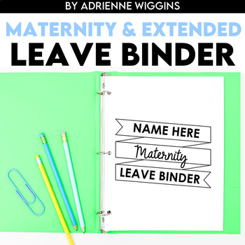 Preview of Maternity Leave & Extended Leave Binder, Editable in PowerPoint Printer Friendly