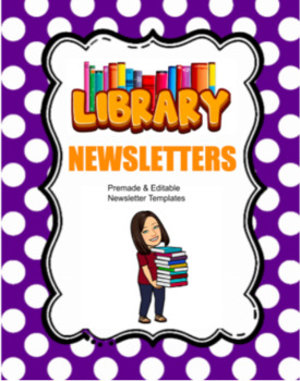 Preview of Editable Monthly Library Newsletters (Aug-June)