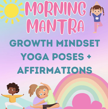 Preview of Editable Morning Mantra Positive Growth Mindset Affirmations + Yoga Poses