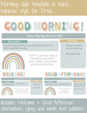 Editable Morning Slides | Boho Rainbow | Afternoon and Wel