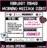 Editable Good Morning Slides! February/ Valentine's Day Th