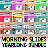 Editable Morning Slides GROWING BUNDLE made for Google Sli