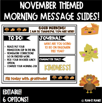 Preview of Editable Good Morning Slides!  November Theme!