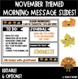 Editable Good Morning Slides!  November Theme!