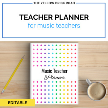 Preview of Editable Music Teacher Planner: rainbow dot - organizer - music planner