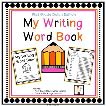 Preview of Editable My Writing Word Book - Dolch List - First Grade (Student Dictionary)