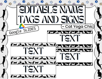 Preview of Editable Name Tags/Signs (SLIDES) ~ Cat Yoga Chic