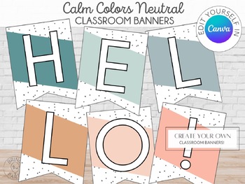 Preview of Editable Neutral Calming Colors Classroom Banners | Classroom Bunting Letters