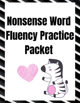 Preview of Editable Nonsense Word Fluency Practice Packet 