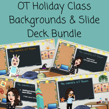 Preview of Editable Occupational Therapy Holiday Class Backgrounds & Slide Deck Bundle