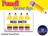 Editable Pencils Teacher Name Sign - Font Included