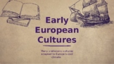 Editable PowerPoint Presentation (Early European Cultures)