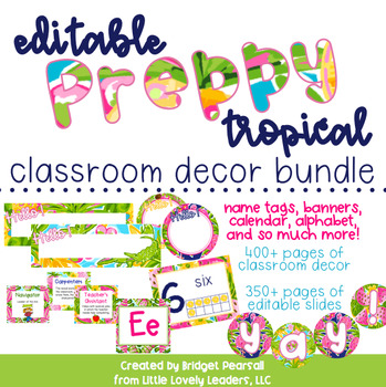 Preview of Editable Preppy Tropical Lilly Classroom Decor BUNDLE