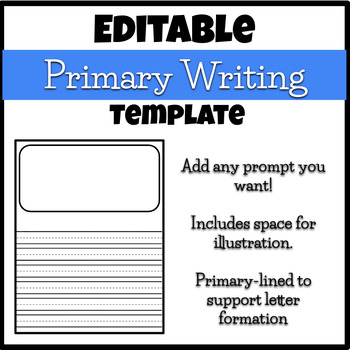 Preview of Editable Primary-Lined Writing Template - Add your own prompt!