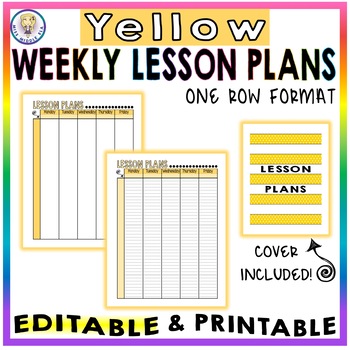 Editable & Printable - Weekly Lesson Plan Format - 1 Row - YELLOW