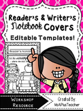Editable Reader's & Writer's Notebook Covers
