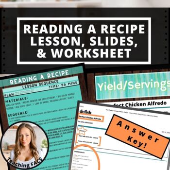 Preview of Editable Reading A Recipe Lesson Sequence, Slides, Worksheet, & Answer Key! FACS
