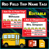 Editable Red Field Trip Name Tags for Students & Chaperone