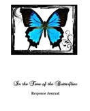 Editable Response Journal for In the Time of the Butterflies