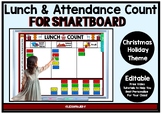 Editable SMARTboard Lunch and Attendance Count - Christmas