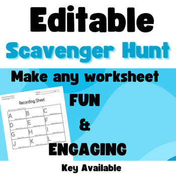 Preview of Editable Scavenger Hunt| WORKSHEETS & KEY AVAILABLE
