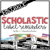Editable Scholastic Label Reminders
