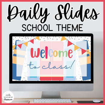 Preview of Editable School Themed Daily Slides and Syllabus Template - Google Slides