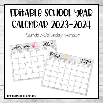 Preview of Editable School Year Calendar 2023-2024 (Sunday-Saturday)