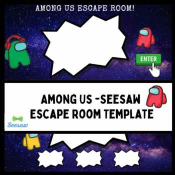 Preview of Seesaw - Escape Room Template - Among Us Themed