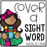 Editable Sight Word Centers | Cover a Sight Word