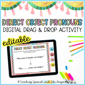 Preview of Editable Spanish Direct Object Pronouns Digital Drag and Drop Activity