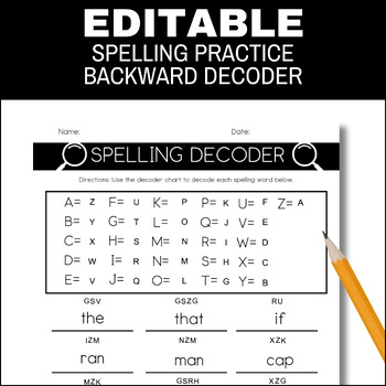 Preview of Editable Spelling Practice Backwards Decoder, Editable Spelling List Template