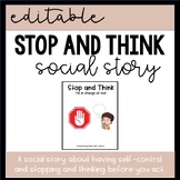 Editable Stop and Think Social Story (Self-Control)