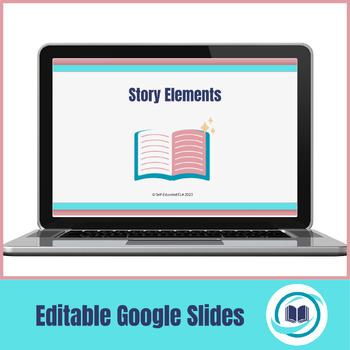 Preview of Editable Story Elements Google Slides for Grades K - 2