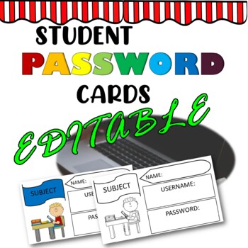 Preview of Editable Student Password Cards