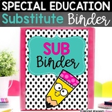 Substitute Binder: Special Education Teacher Sub Binder {E