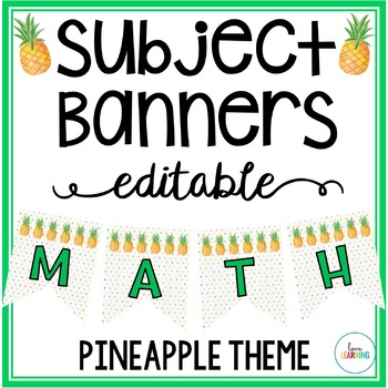 Editable Subject Banners - Pineapple Theme by Love Learning | TPT