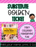 Editable Substitute Golden Ticket for Behavior Management
