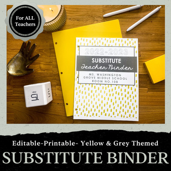 Preview of Substitute Teacher Binder | Yellow and Gray Theme - Editable