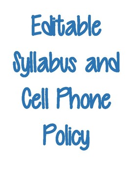 Preview of Editable Syllabus and Cell Phone Policy