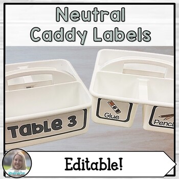 Preview of Editable Table Caddy Labels | Table Number and Supply Labels | Neutral Colors