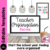 Editable Teacher Organization Forms | Back to School Time Saver