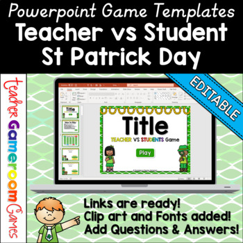 Preview of Editable Teacher vs Student Game St. Patrick's Day Template #1