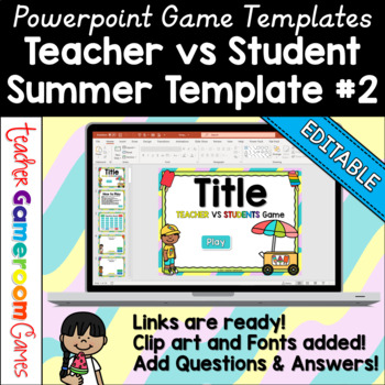 Preview of Editable Teacher vs Student Game Summer Template #2