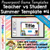 Editable Teacher vs Student Game Summer Template #4