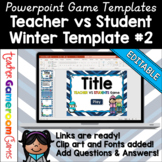 Editable Teacher vs Student Game Winter Template #2