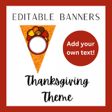 Editable Thanksgiving Banners